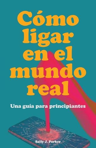 Cover image for Como Ligar en el Mundo Real