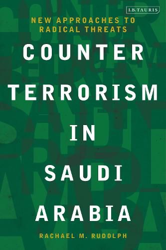 Cover image for Counterterrorism in Saudi Arabia: New Approaches to Radical Threats