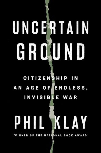 Cover image for Uncertain Ground: Citizenship in an Age of Endless, Invisible War