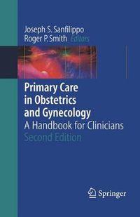 Cover image for Primary Care in Obstetrics and Gynecology: A Handbook for Clinicians