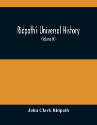 Cover image for Ridpath'S Universal History