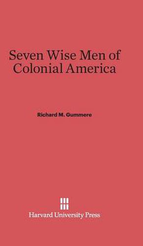 Seven Wise Men of Colonial America