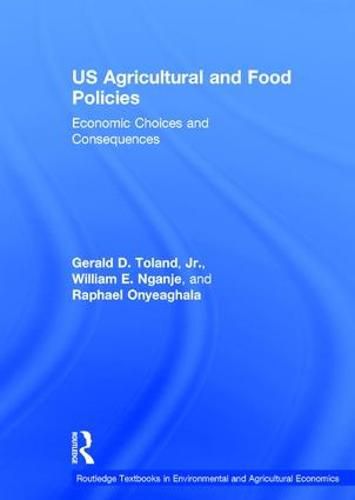 Cover image for US Agricultural and Food Policies: Economic Choices and Consequences