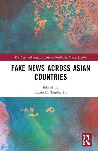 Fake News Across Asian Countries