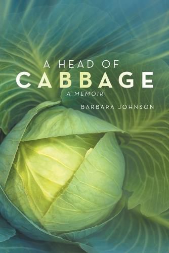 A Head of Cabbage: A Memoir