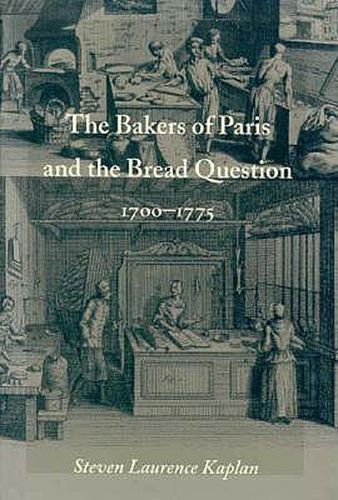 The Bakers of Paris and the Bread Question, 1700-1775