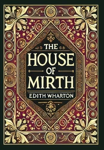 Cover image for The House of Mirth (Collector's Edition) (Laminated Hardback with Jacket)
