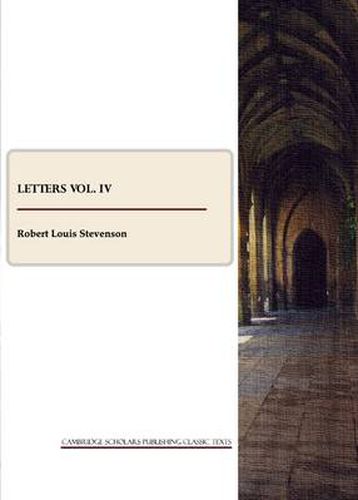 R. L. Stevenson: Letters vol. IV