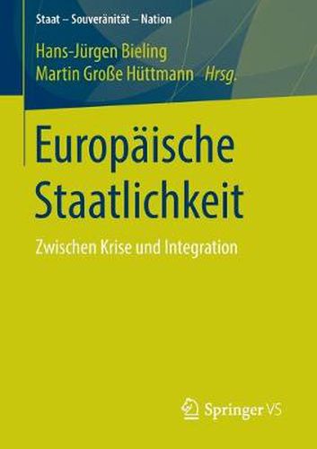 Europaische Staatlichkeit: Zwischen Krise Und Integration