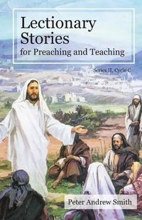 Cover image for Lectionary Stories For Preaching And Teaching: Cycle C