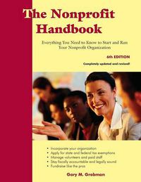 Cover image for The Nonprofit Handbook: Everything You Need to Know To Start and Run Your Nonprofit Organization (6th Edition)