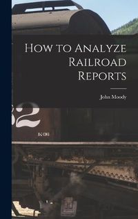 Cover image for How to Analyze Railroad Reports