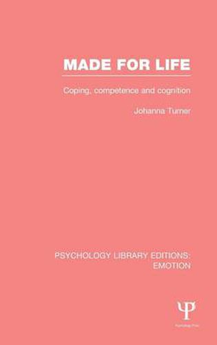 Cover image for Made for Life: Coping, competence and cognition