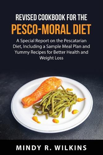 Cover image for Revised Cookbook for the Pesco-Moral Diet