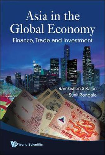 Cover image for Asia In The Global Economy: Finance, Trade And Investment