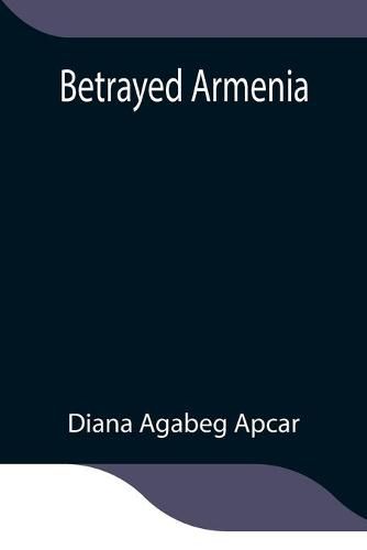 Cover image for Betrayed Armenia