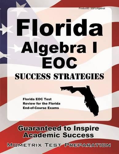 Cover image for Florida Algebra I Eoc Success Strategies Study Guide: Florida Eoc Test Review for the Florida End-Of-Course Exams