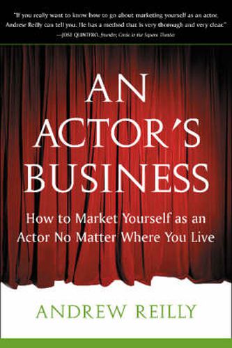 Cover image for Actor's Business: How to Market Yourself As an Actor No Matter Where You Live