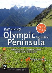 Cover image for Day Hiking Olympic Peninsula, 2nd Edition: National Park / Coastal Beaches / Southwest Washington