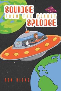 Cover image for Squidge from the Planet Splodge