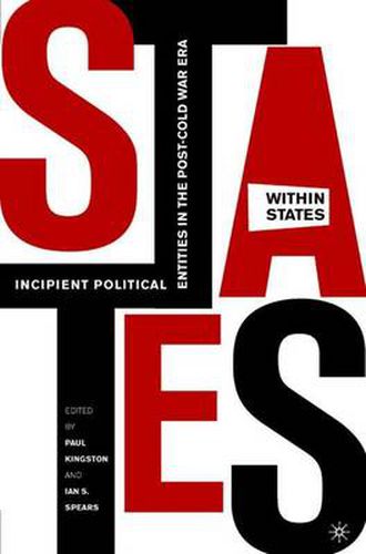 Cover image for States-Within-States: Incipient Political Entities in the Post-Cold War Era