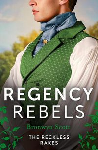 Cover image for Regency Rebels: The Reckless Rakes - 2 Books in 1