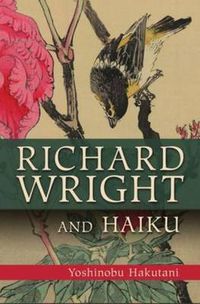 Cover image for Richard Wright and Haiku