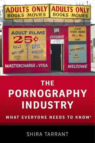 Cover image for The Pornography Industry: What Everyone Needs to Know (R)