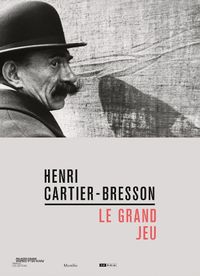 Cover image for Henri Cartier-Bresson: Le Grand Jeu