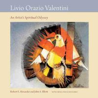 Cover image for Livio Orazio Valentini: An Artist's Spiritual Odyssey