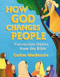 Cover image for How God Changes People: Conversion Stories from the Bible