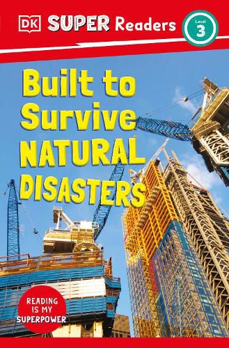 Cover image for DK Super Readers Level 3 Built to Survive Natural Disasters