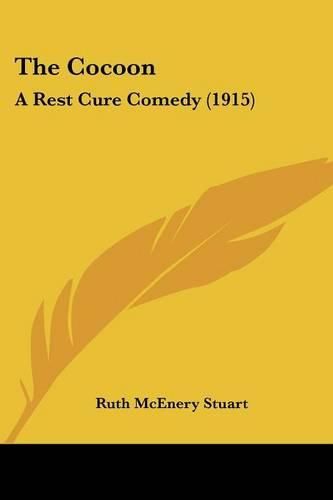 The Cocoon: A Rest Cure Comedy (1915)