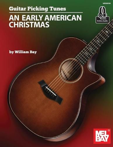 Guitar Picking Tunes: An Early American Christmas