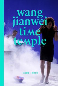 Cover image for Wang Jianwei: Time Temple