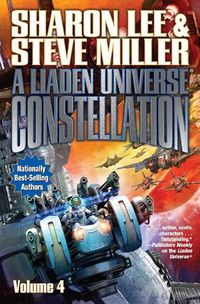 Cover image for Liaden Universe Constellation IV