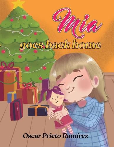 Cover image for Mia Goes Back Home: Childrens 3-8 years.