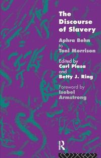 Cover image for The Discourse of Slavery: From Aphra Behn to Toni Morrison