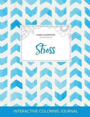 Cover image for Adult Coloring Journal: Stress (Floral Illustrations, Watercolor Herringbone)