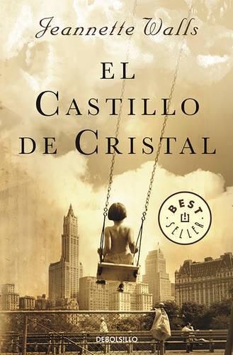 Cover image for El castillo de cristal / The Glass Castle: A Memoir