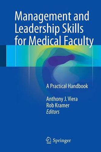 Cover image for Management and Leadership Skills for Medical Faculty: A Practical Handbook