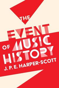 Cover image for The Event of Music History