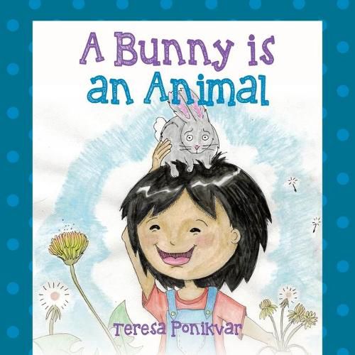 Cover image for A Bunny is an Animal