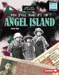 Cover image for The Real History of Angel Island