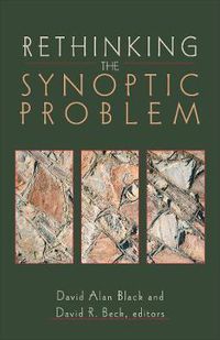 Cover image for Rethinking the Synoptic Problem