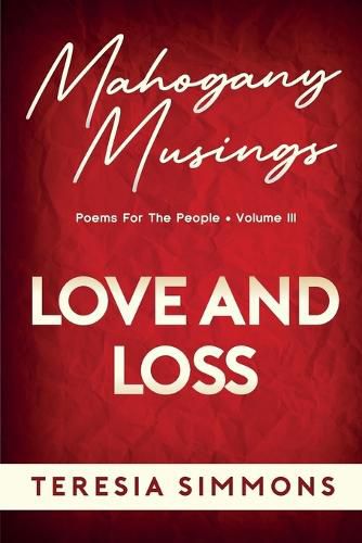 Cover image for Love and Loss: Poems for the People Volume III