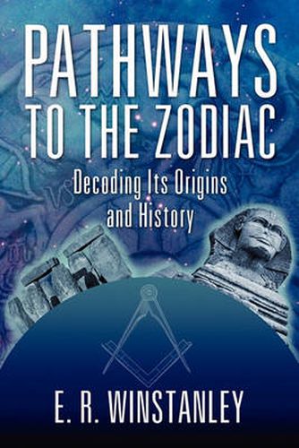 Cover image for Pathways to the Zodiac: Decoding Its Origins and History