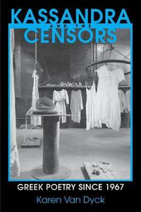 Cover image for Kassandra and the Censors: Greek Poetry Since 1967