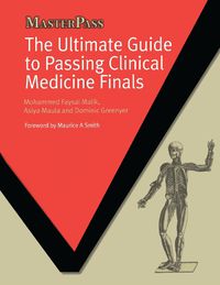 Cover image for The Ultimate Guide to Passing Clinical Medicine Finals
