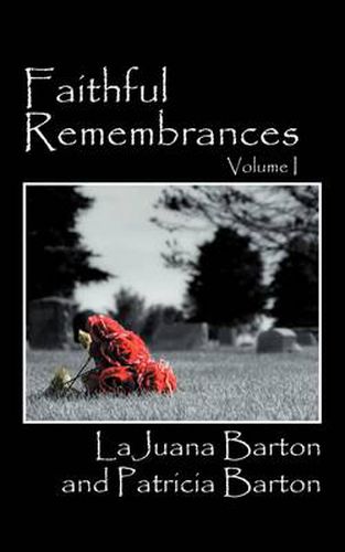 Cover image for Faithful Remembrances - Volume I